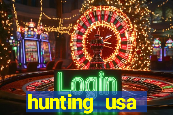 hunting usa dinheiro infinito